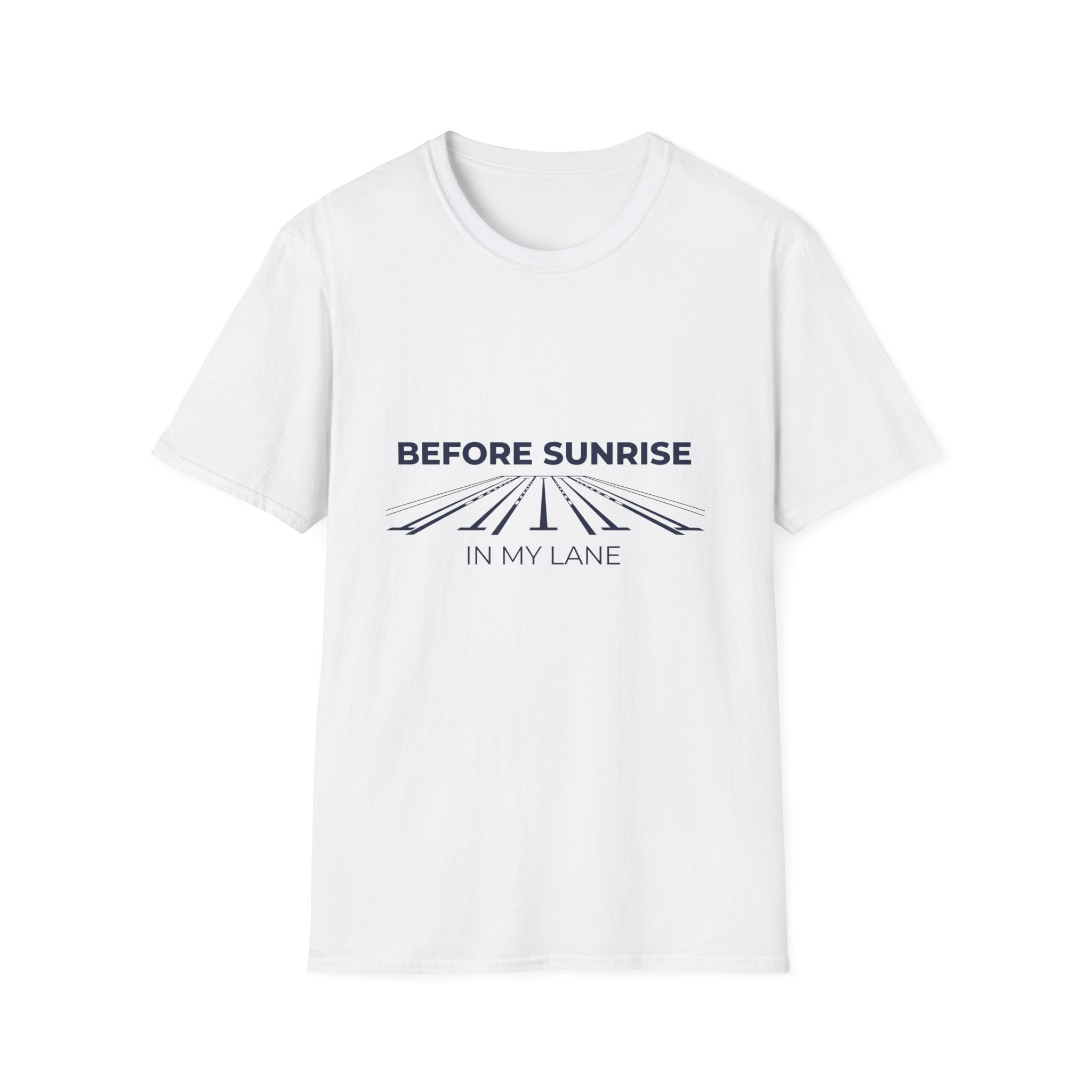Before Sunrise In My Lane T-Shirt