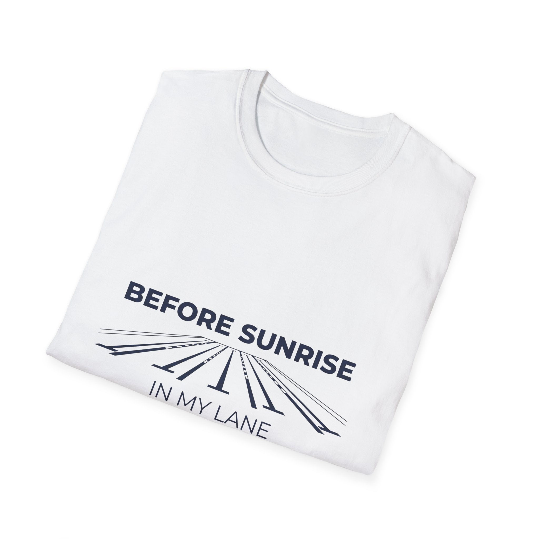 Before Sunrise In My Lane T-Shirt