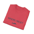 Where I Reset T-Shirt