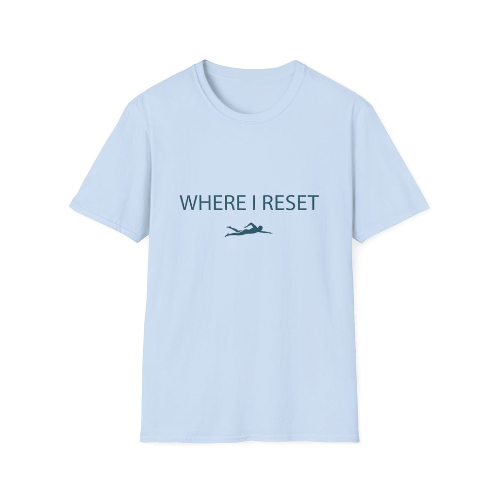 Where I Reset T-Shirt