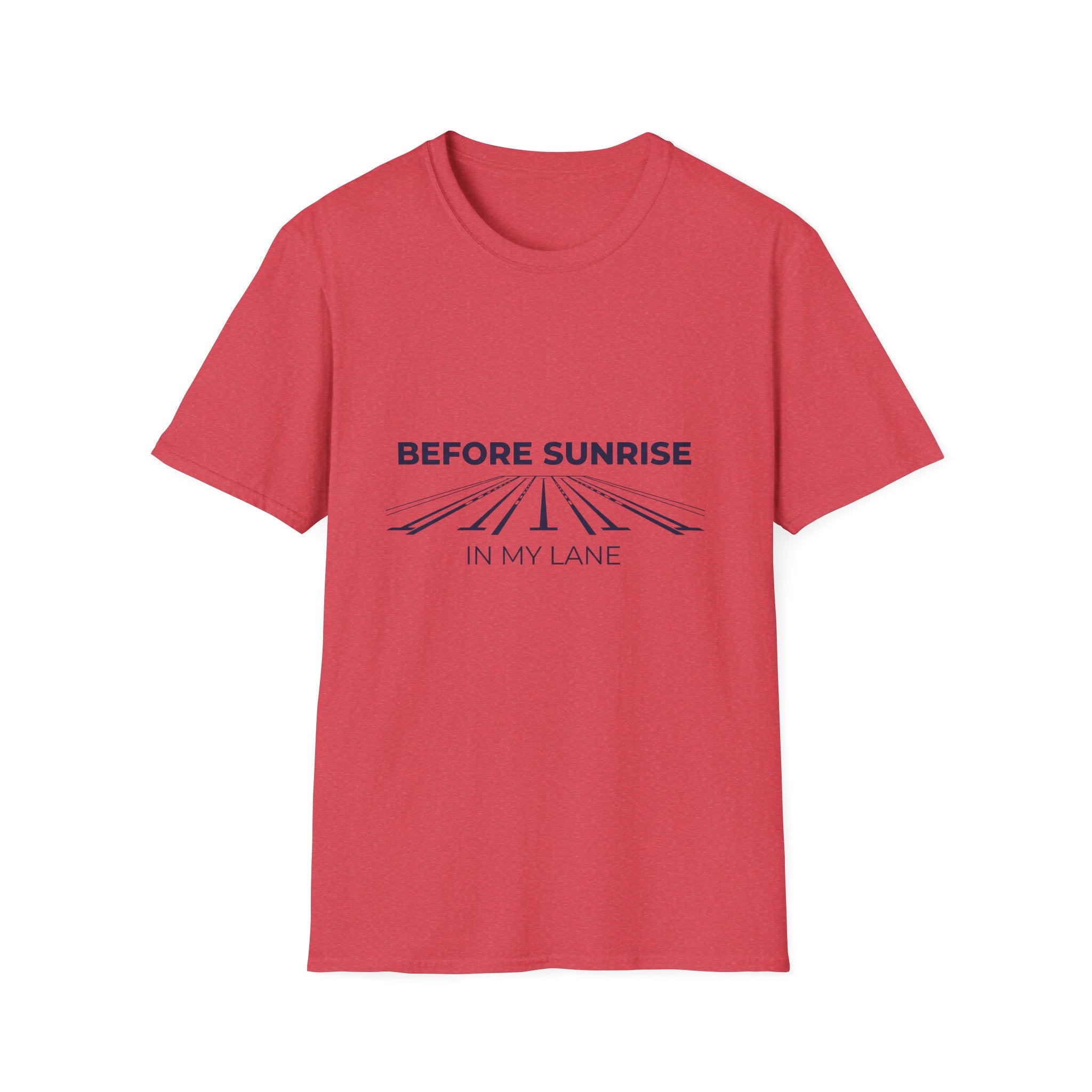 Before Sunrise In My Lane T-Shirt
