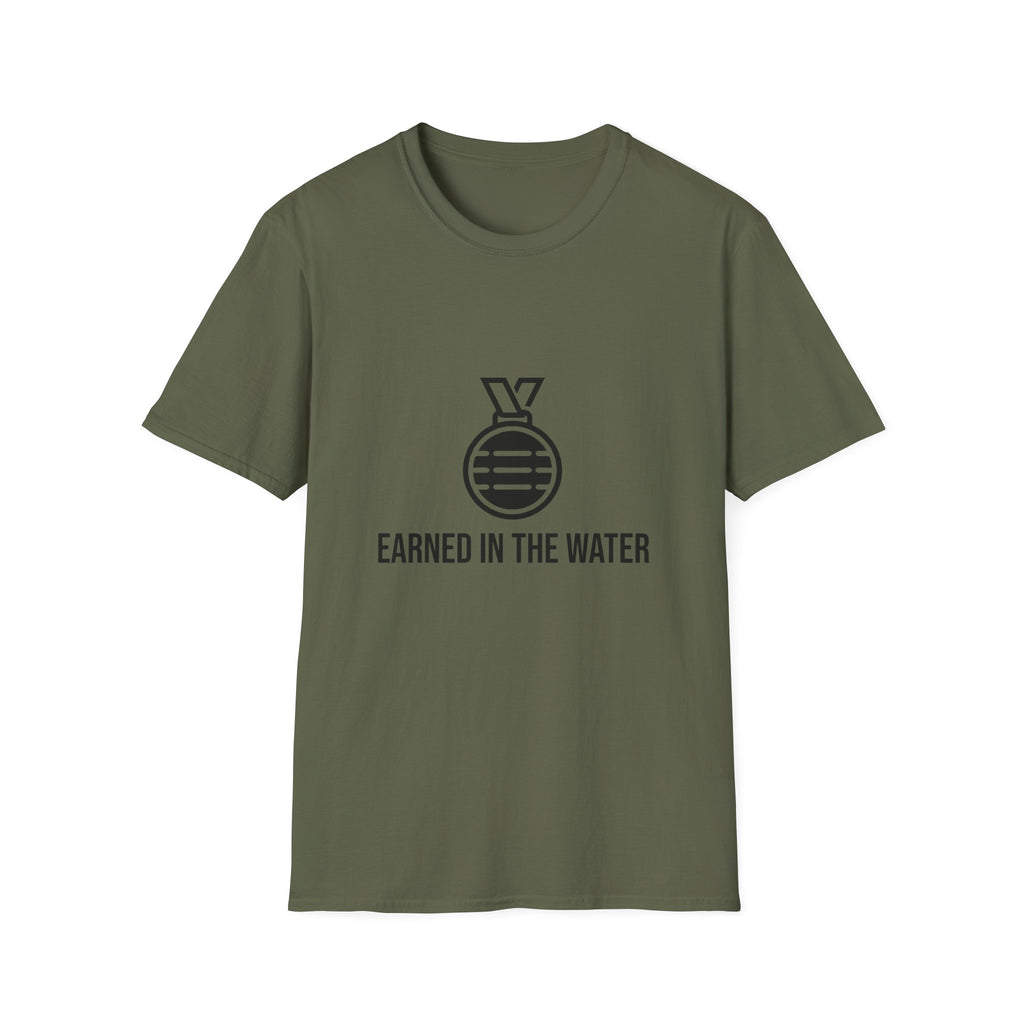 Earned In The Water T-Shirt