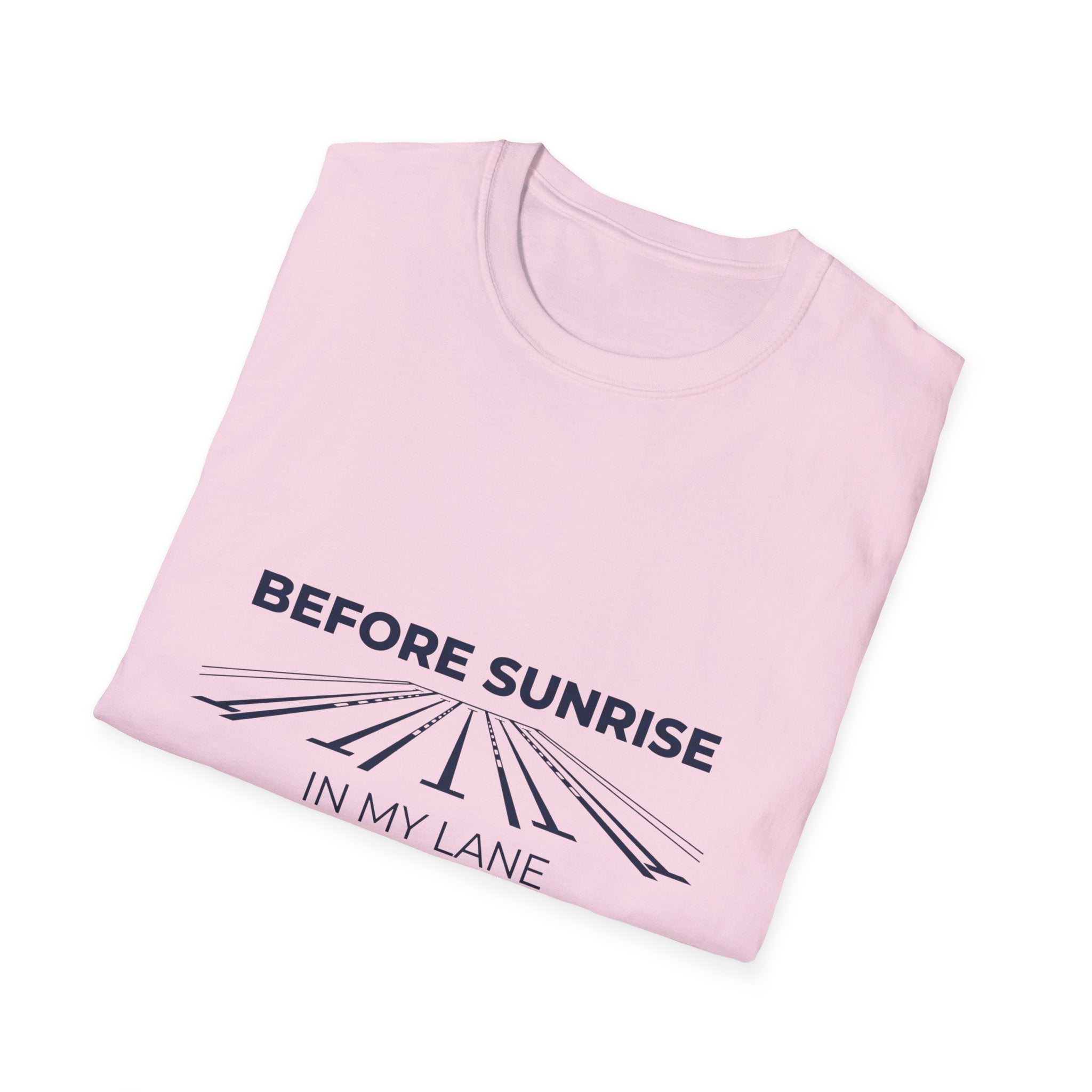 Before Sunrise In My Lane T-Shirt
