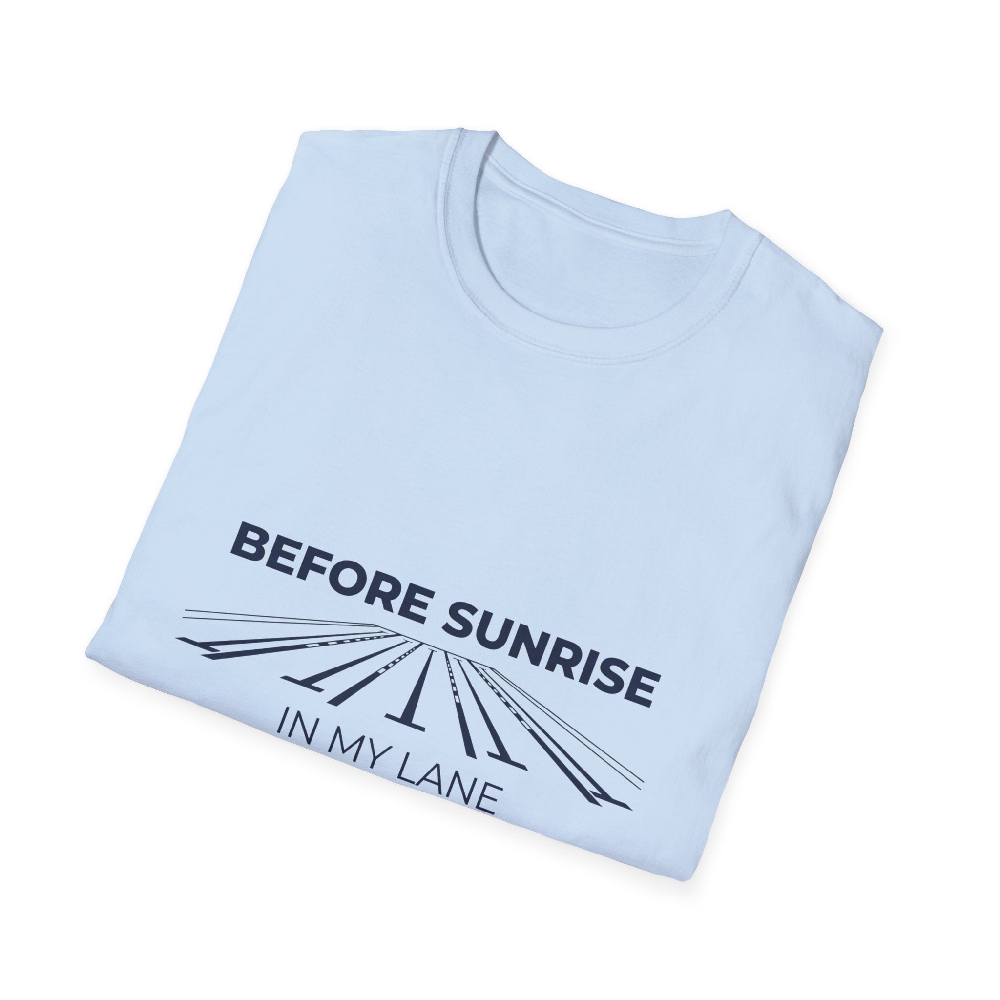 Before Sunrise In My Lane T-Shirt