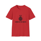 Earned In The Water T-Shirt