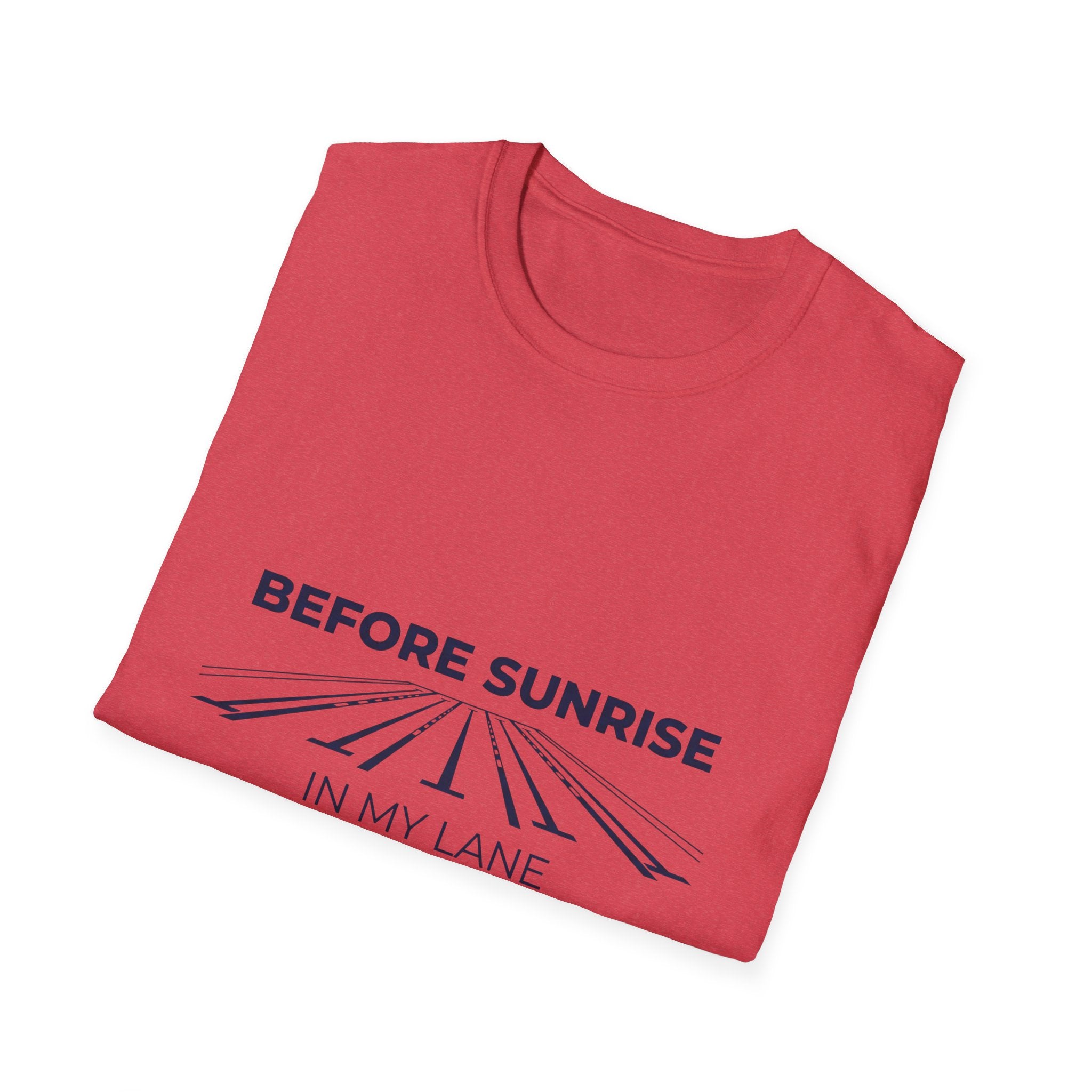Before Sunrise In My Lane T-Shirt