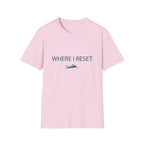 Where I Reset T-Shirt