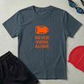Never Swim Alone T-Shirt