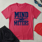 Mind Over Meters T-Shirt