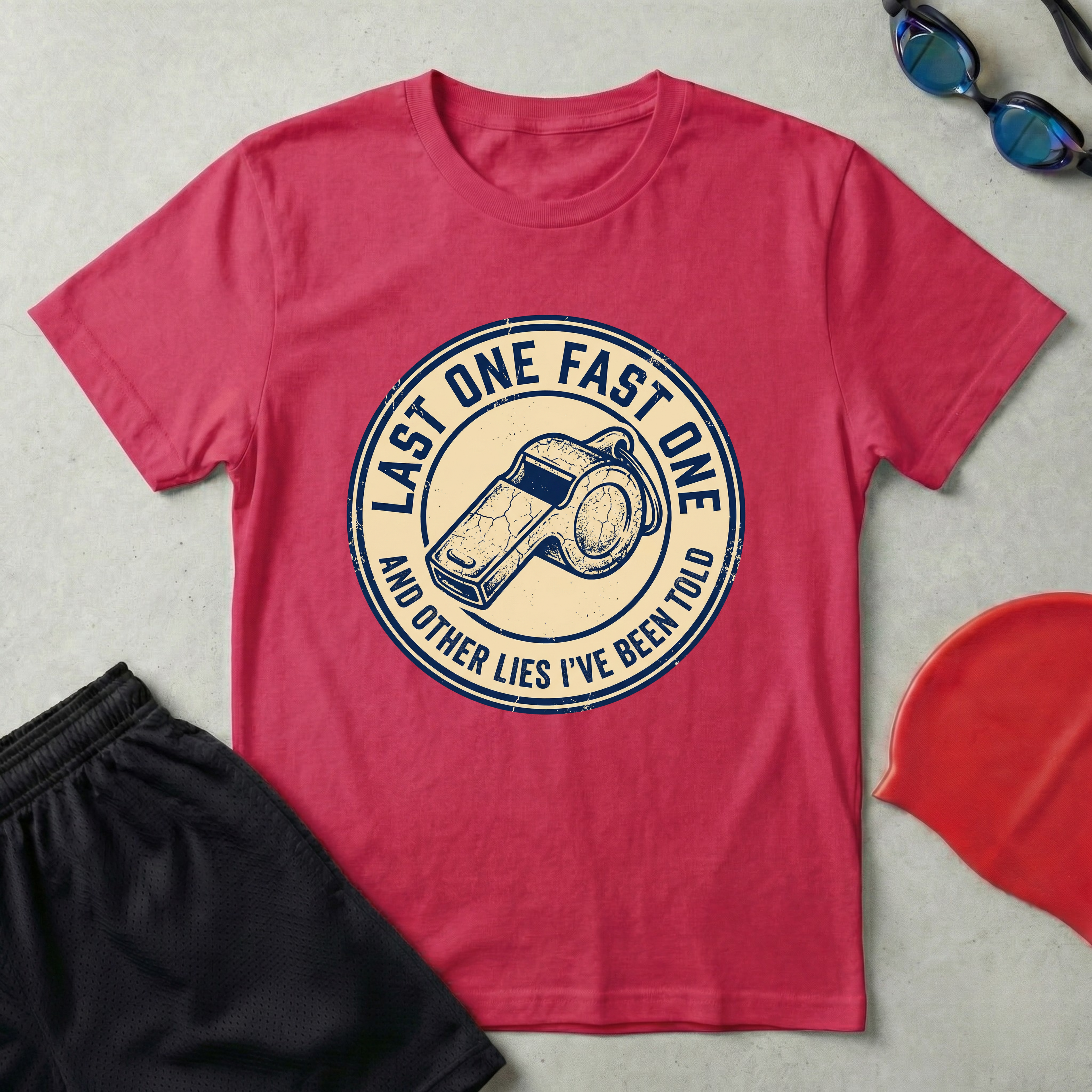 Last One Fast One T-Shirt