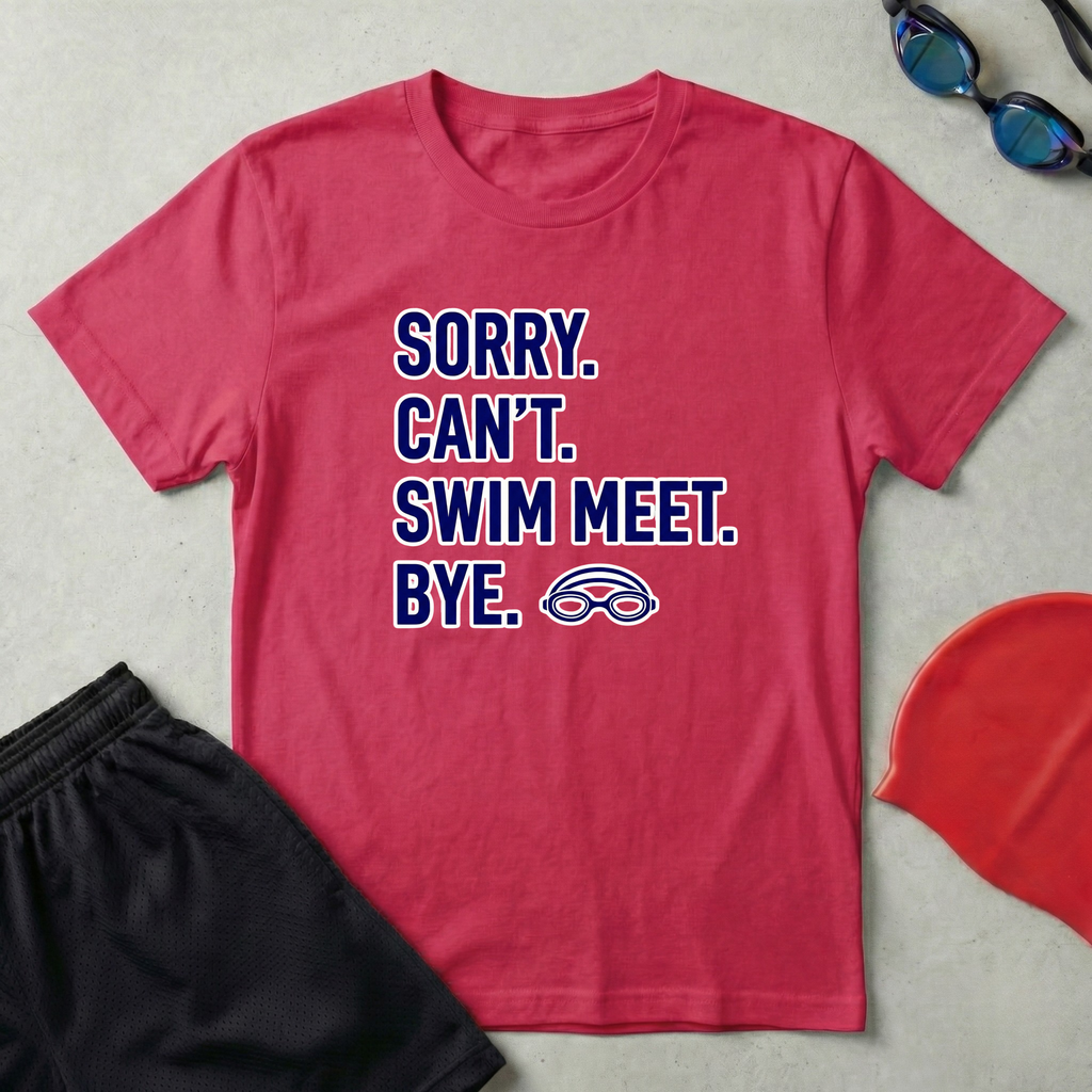 Sorry Can't Swim Meet Bye T-Shirt
