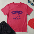 I'm Not Drowning T-Shirt