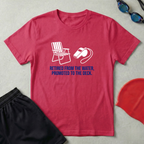 Retired Promoted to Deck T-Shirt