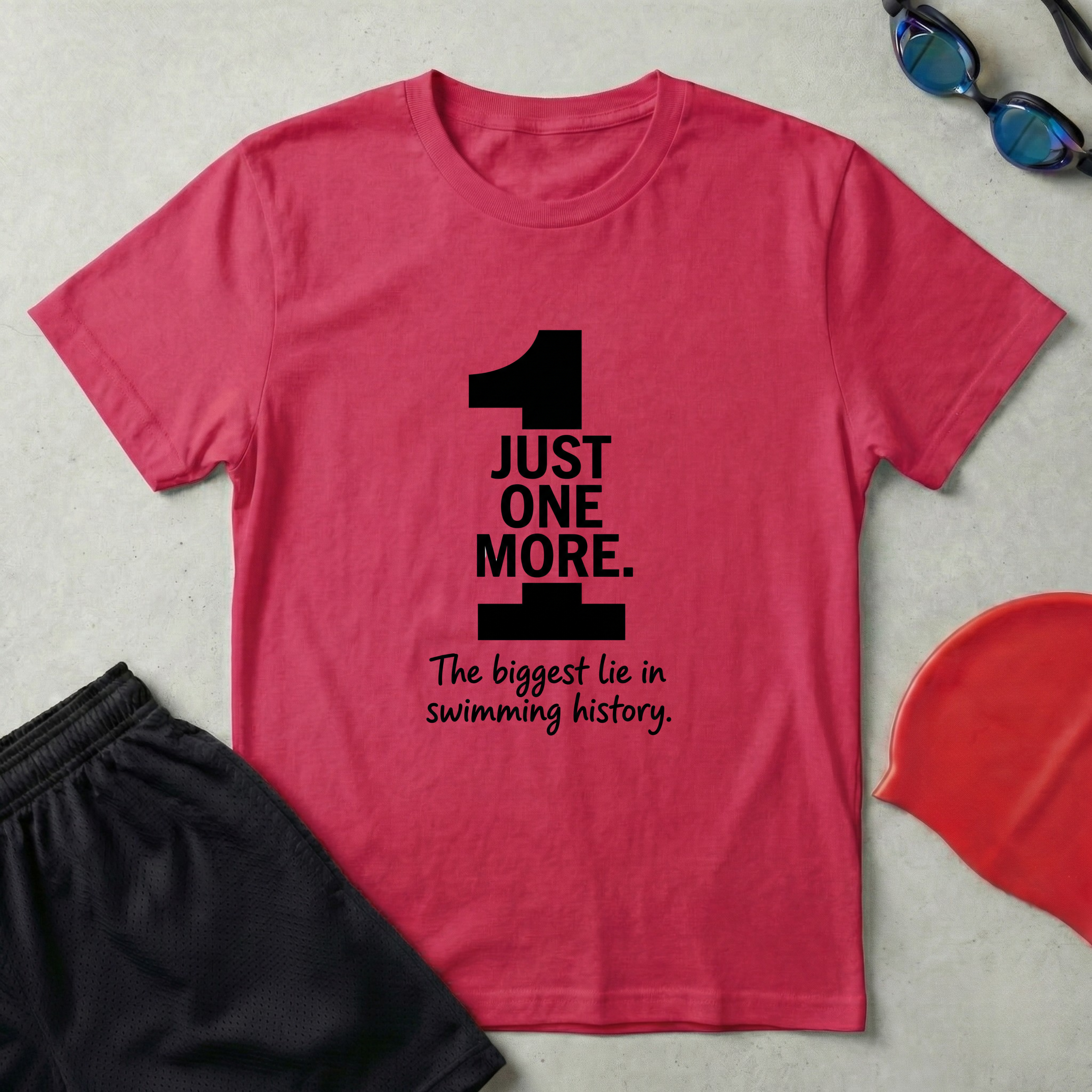 Just One More T-Shirt