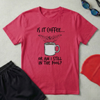 Coffee or Pool T-Shirt