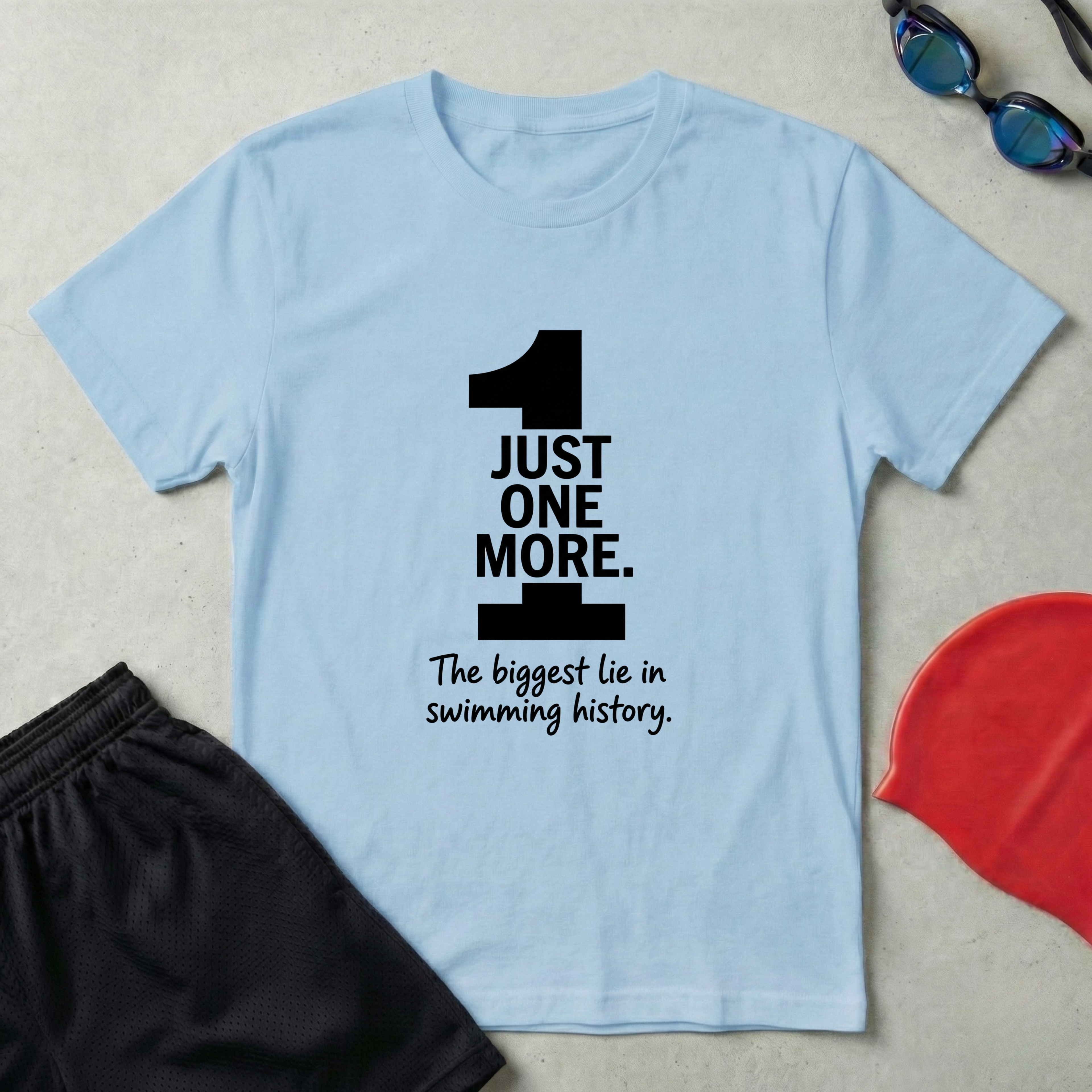 Just One More T-Shirt