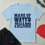 Water And Willpower T-Shirt