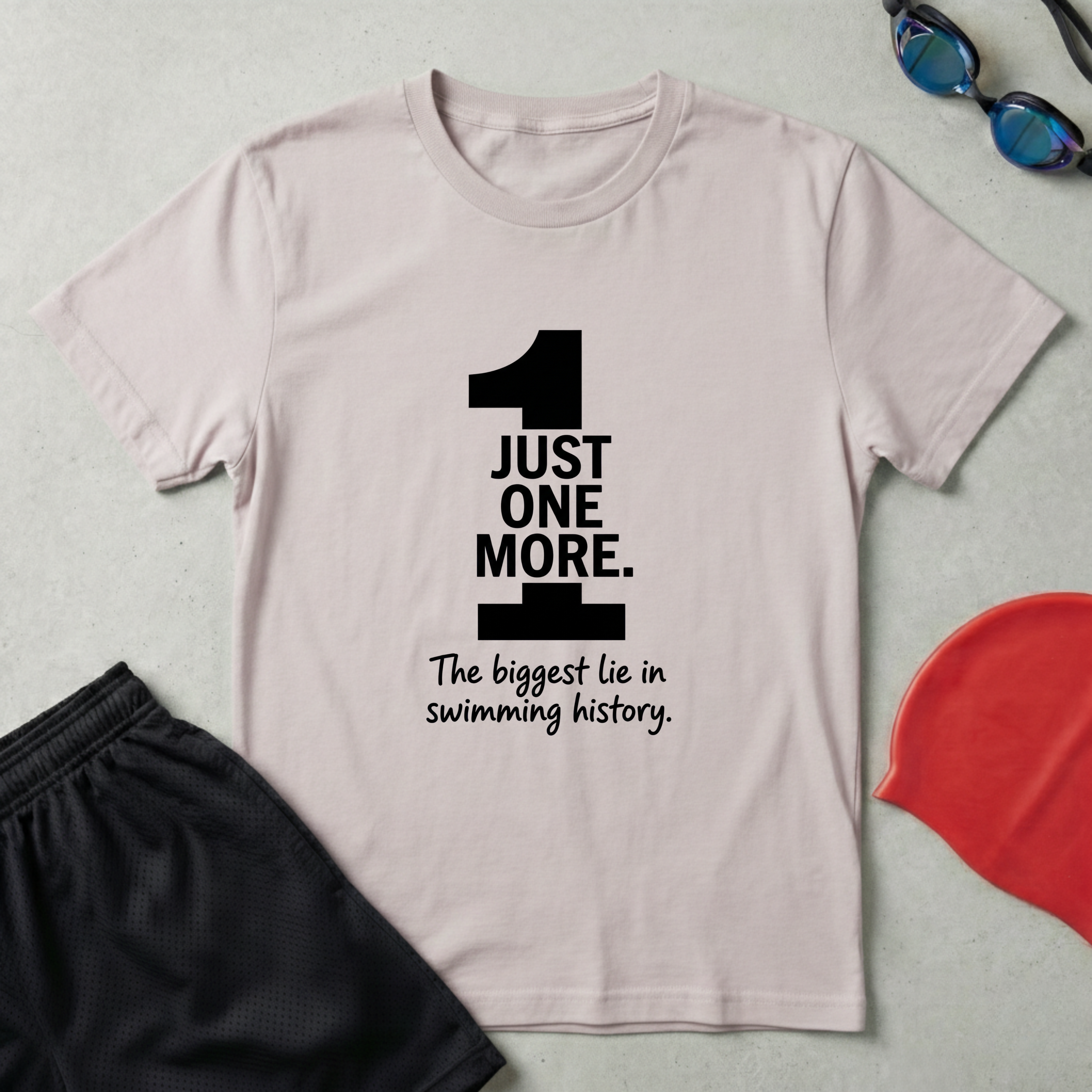 Just One More T-Shirt