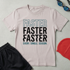 Faster Every Single Season T-Shirt