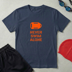 Never Swim Alone T-Shirt
