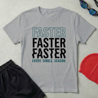 Faster Every Single Season T-Shirt