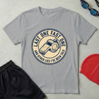 Last One Fast One T-Shirt