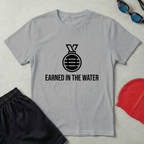 Earned In The Water T-Shirt