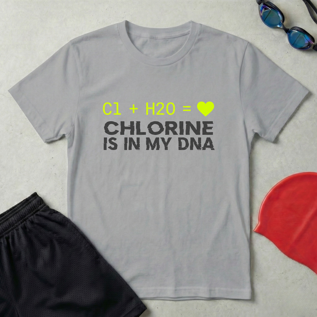Chlorine In My DNA T-Shirt