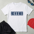 First In The Water T-Shirt
