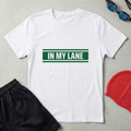 In My Lane T-Shirt