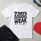 7 Days Weak T-Shirt